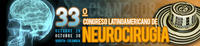 33ºCongreso Latinoamericano de Neurocirugía